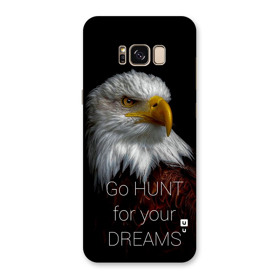 Hunt Your Dream Back Case for Galaxy S8 Plus