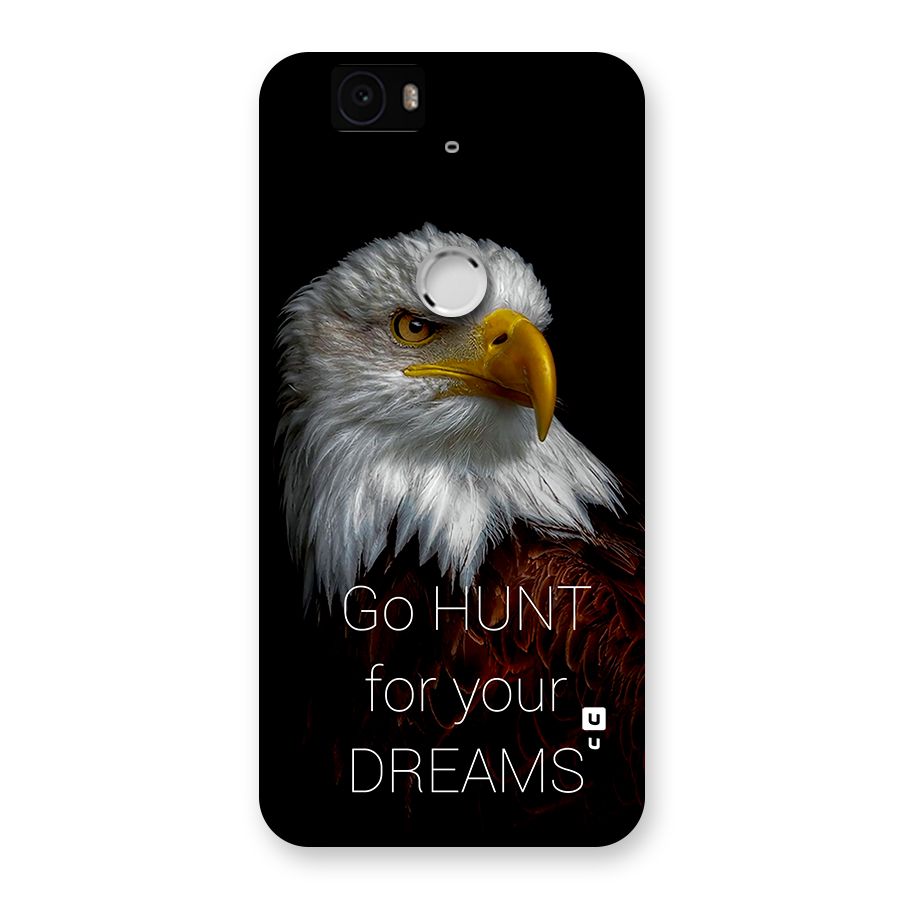 Hunt Your Dream Back Case for Google Nexus 6P