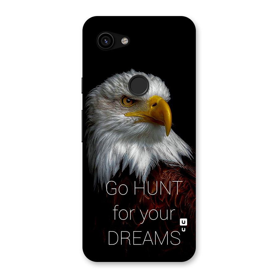 Hunt Your Dream Back Case for Google Pixel 3a