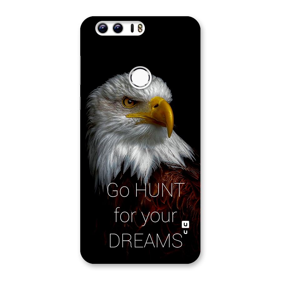 Hunt Your Dream Back Case for Honor 8