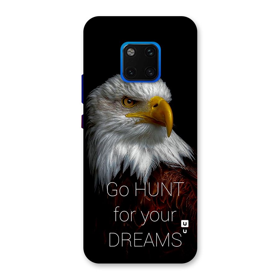 Hunt Your Dream Back Case for Huawei Mate 20 Pro