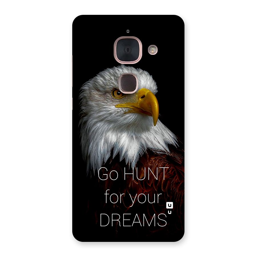 Hunt Your Dream Back Case for Le Max 2