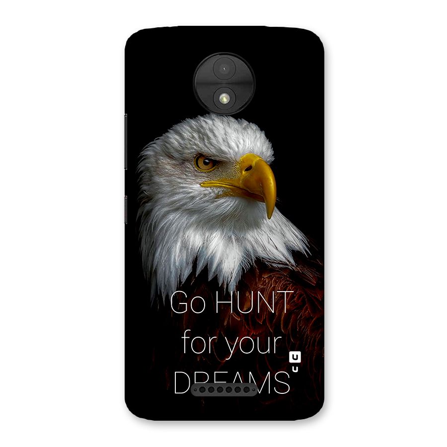 Hunt Your Dream Back Case for Moto C