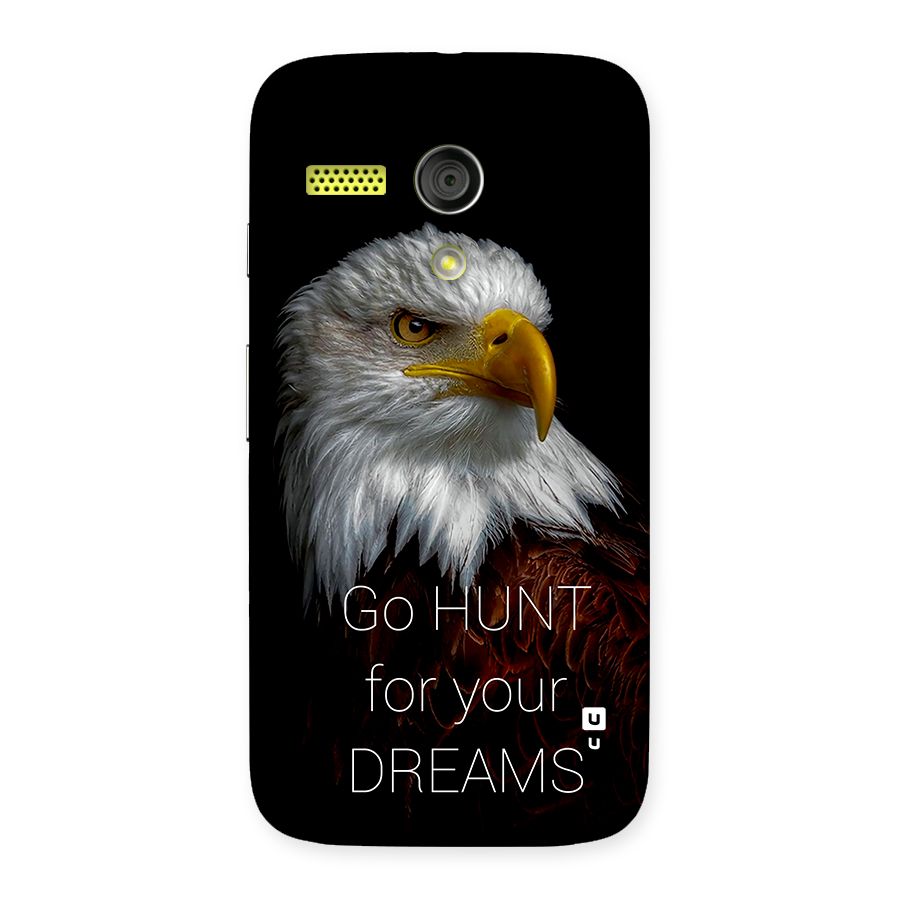 Hunt Your Dream Back Case for Moto G