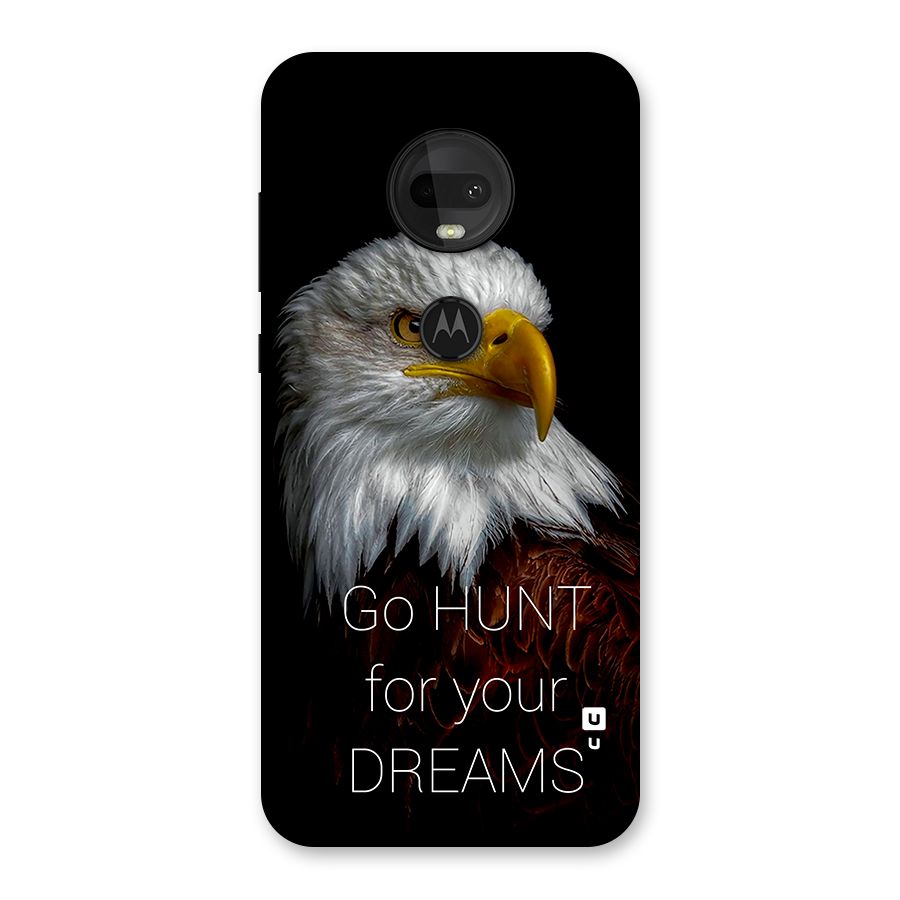Hunt Your Dream Back Case for Moto G7