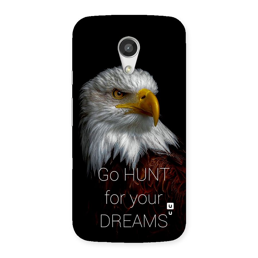 Hunt Your Dream Back Case for Moto G 2nd Gen