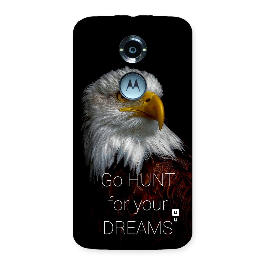 Hunt Your Dream Back Case for Moto X2