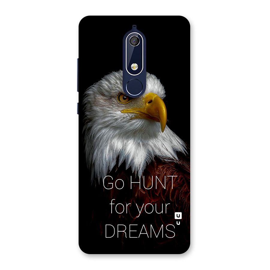 Hunt Your Dream Back Case for Nokia 5.1
