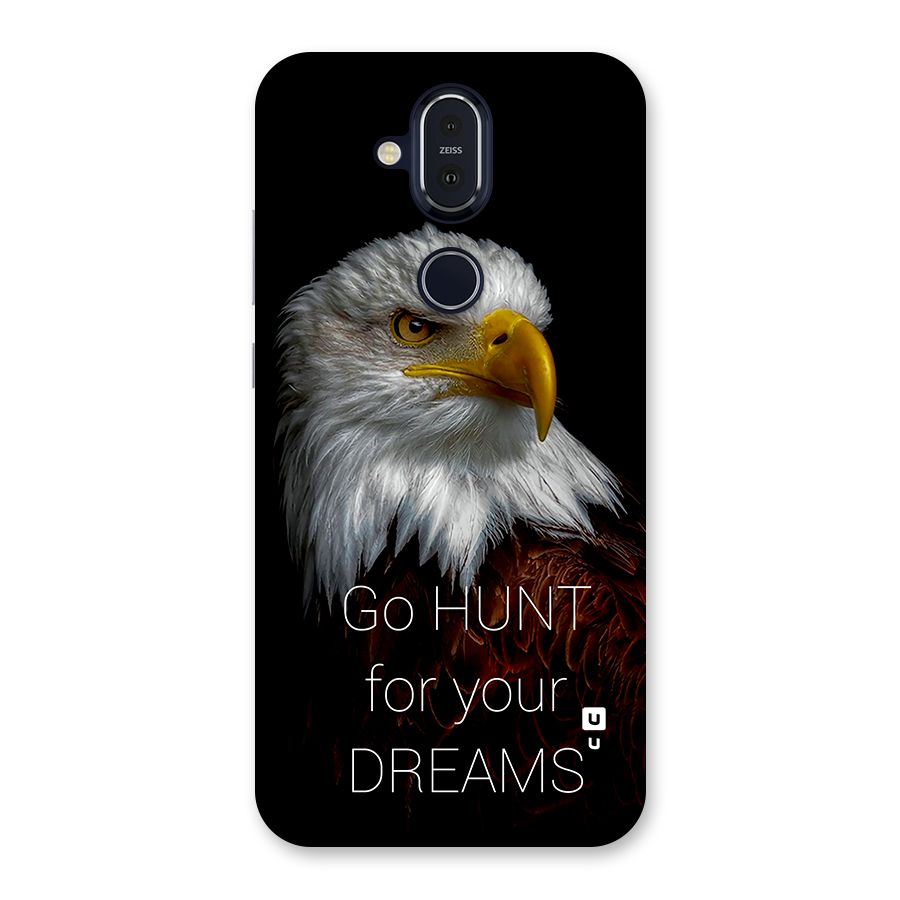 Hunt Your Dream Back Case for Nokia 8.1