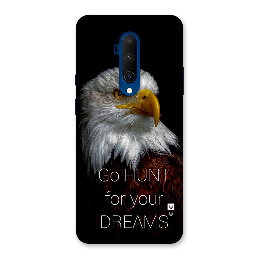 Hunt Your Dream Back Case for OnePlus 7T Pro