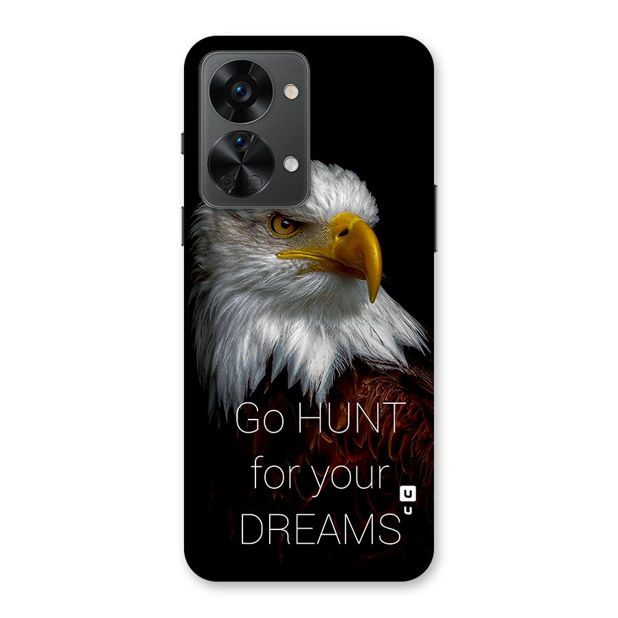 Hunt Your Dream Back Case for OnePlus Nord 2T