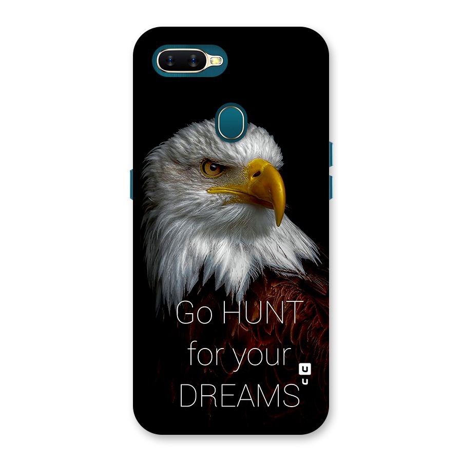 Hunt Your Dream Back Case for Oppo A11k