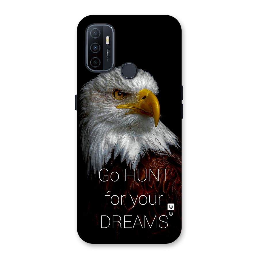 Hunt Your Dream Back Case for Oppo A32