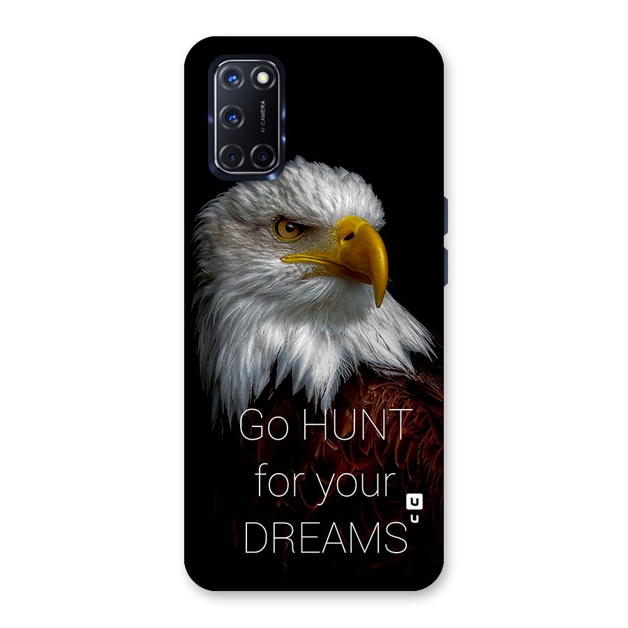 Hunt Your Dream Back Case for Oppo A52
