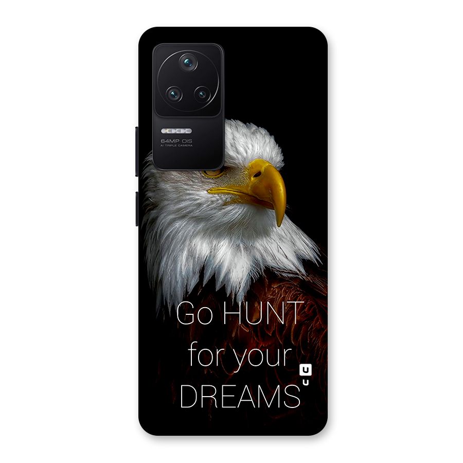 Hunt Your Dream Back Case for Poco F4 5G