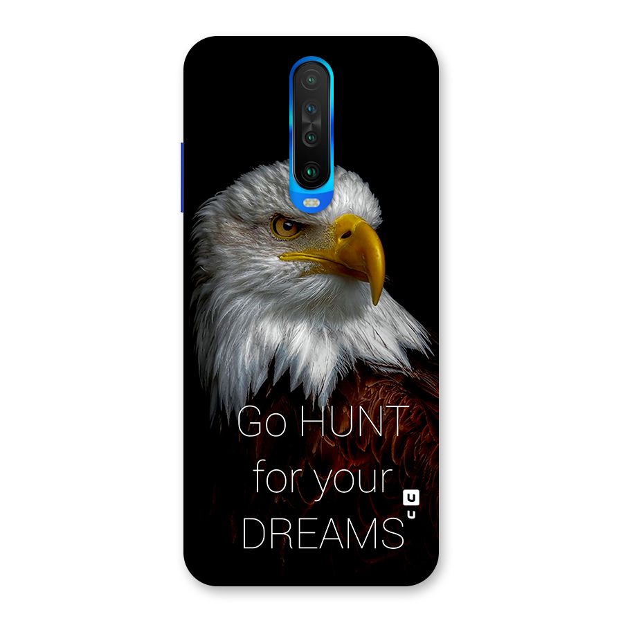 Hunt Your Dream Back Case for Poco X2