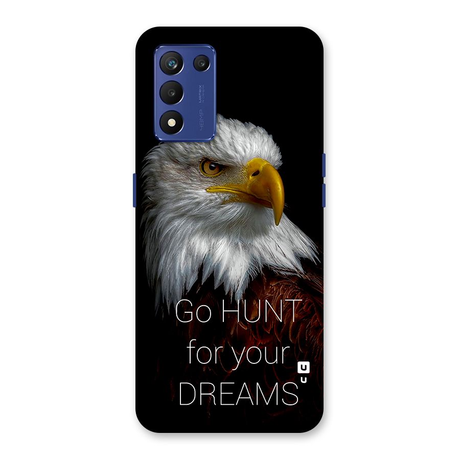 Hunt Your Dream Back Case for Realme 9 5G Speed