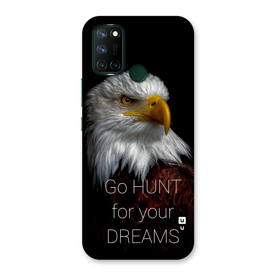 Hunt Your Dream Back Case for Realme C17
