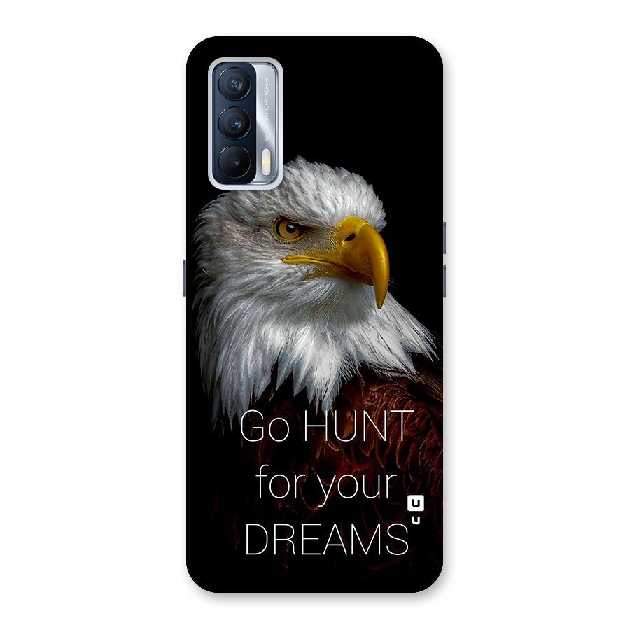 Hunt Your Dream Back Case for Realme X7