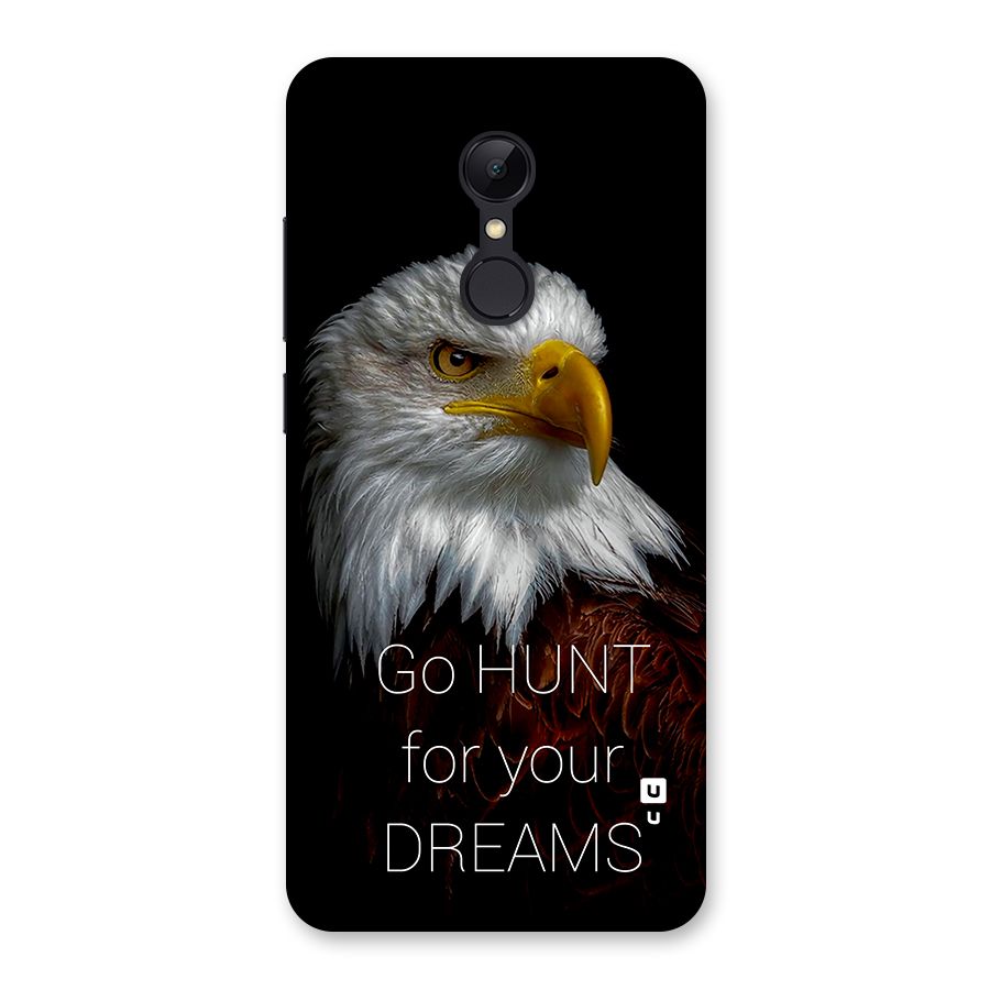Hunt Your Dream Back Case for Redmi 5