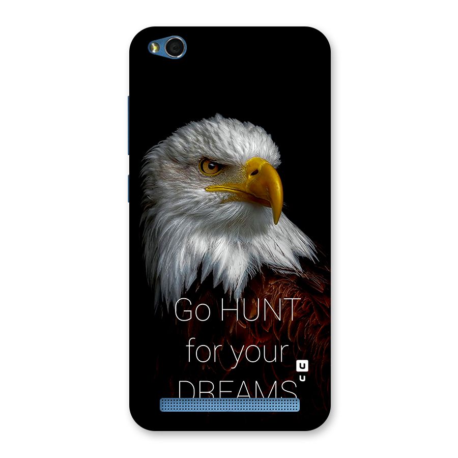Hunt Your Dream Back Case for Redmi 5A