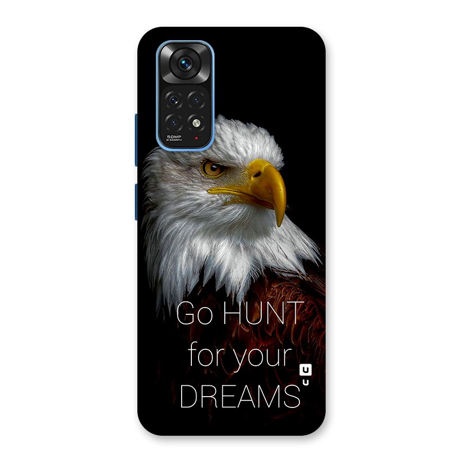 Hunt Your Dream Back Case for Redmi Note 11S