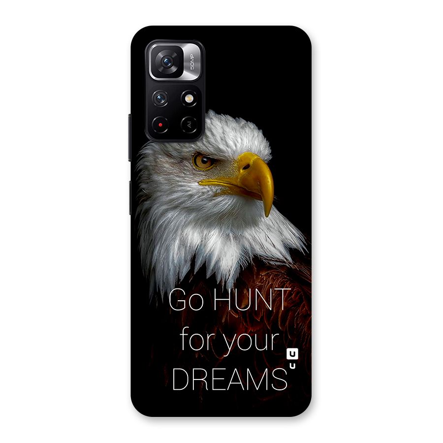 Hunt Your Dream Back Case for Redmi Note 11T 5G