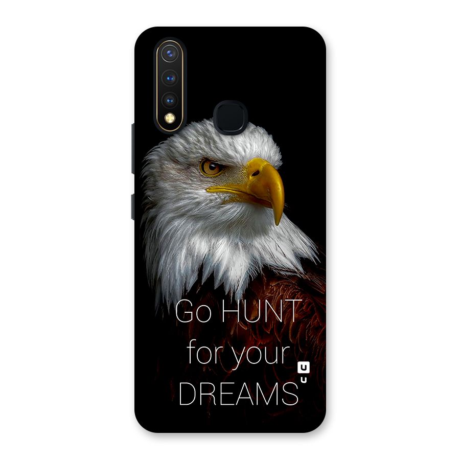 Hunt Your Dream Back Case for Vivo U20