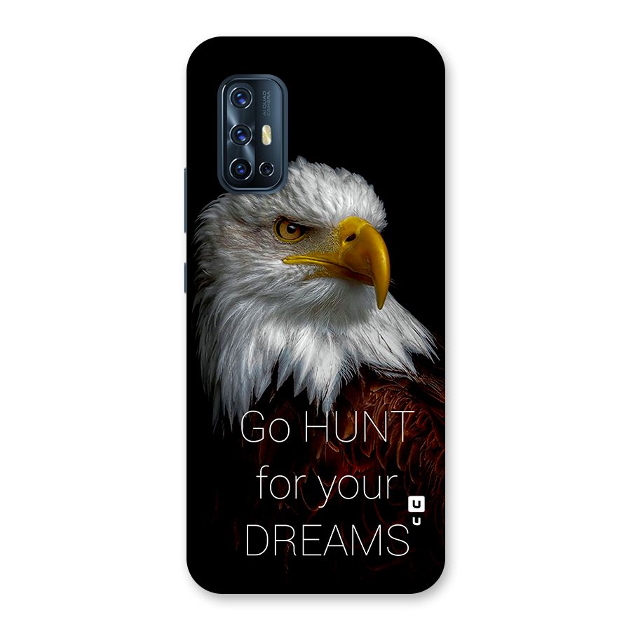 Hunt Your Dream Back Case for Vivo V17