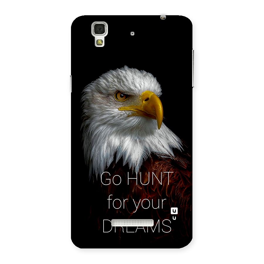 Hunt Your Dream Back Case for Yureka