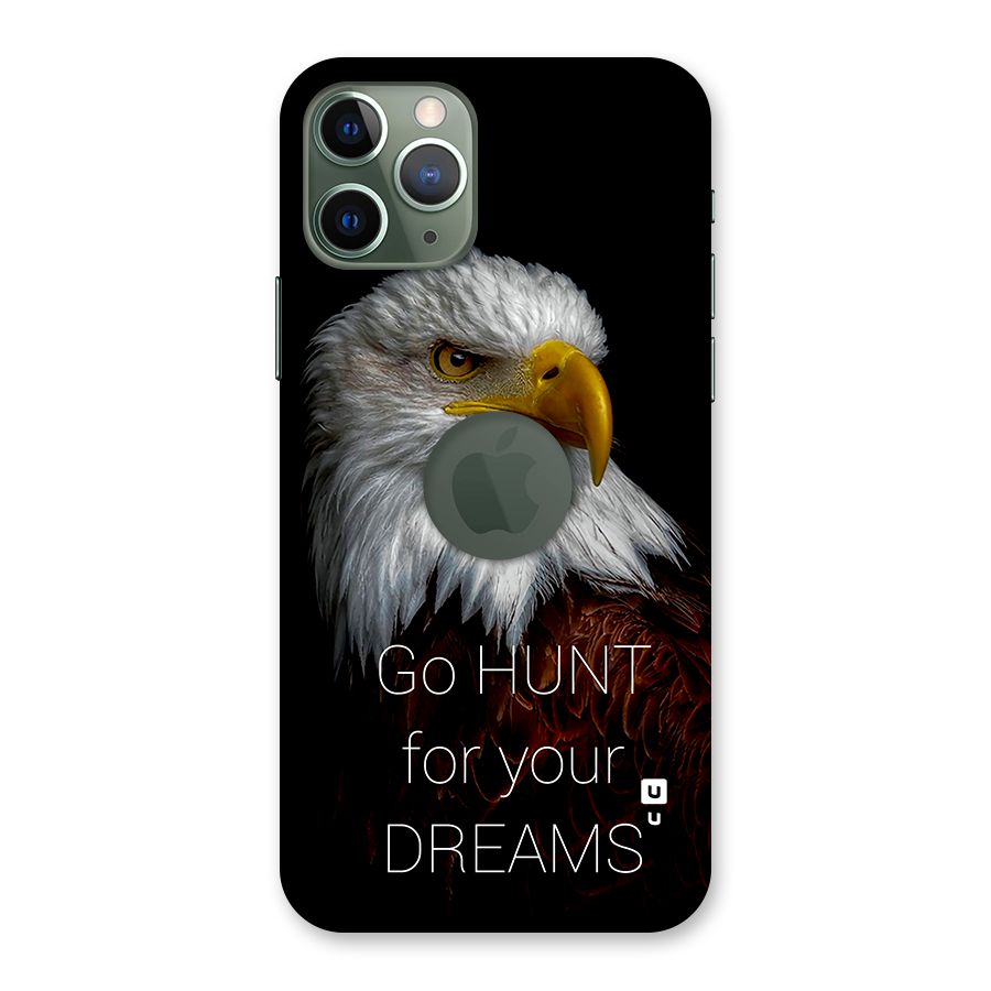 Hunt Your Dream Back Case for iPhone 11 Pro Logo Cut