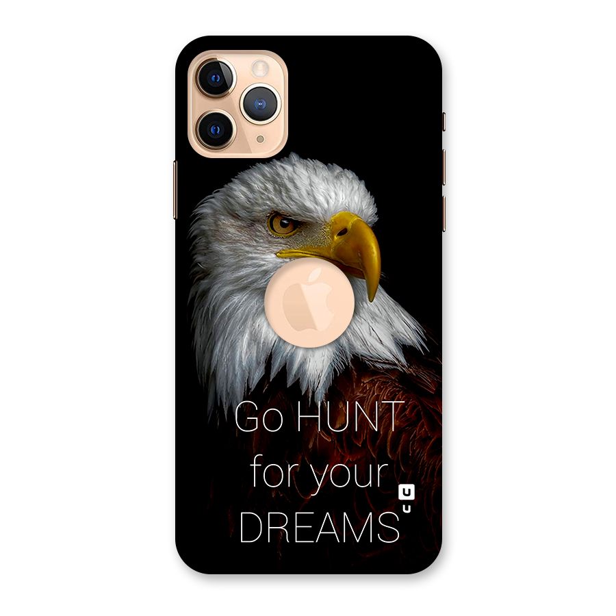Hunt Your Dream Back Case for iPhone 11 Pro Max Logo Cut