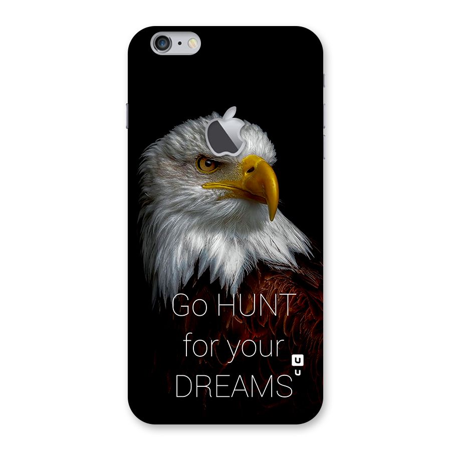 Hunt Your Dream Back Case for iPhone 6 Plus 6S Plus Logo Cut