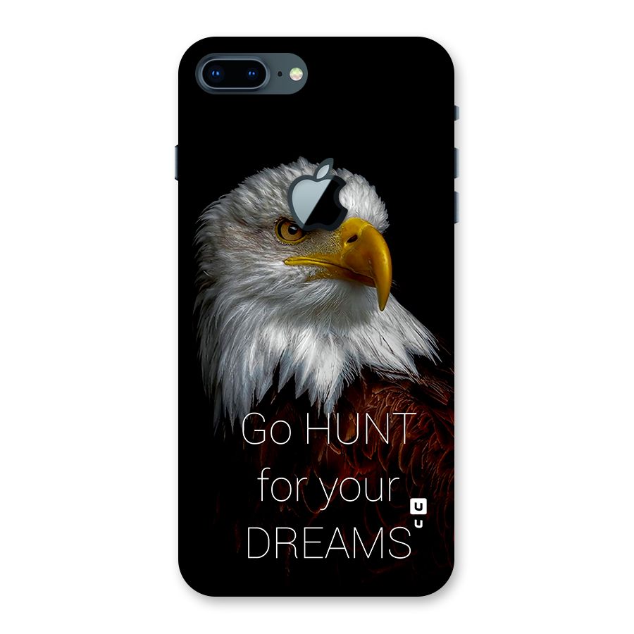 Hunt Your Dream Back Case for iPhone 7 Plus Apple Cut