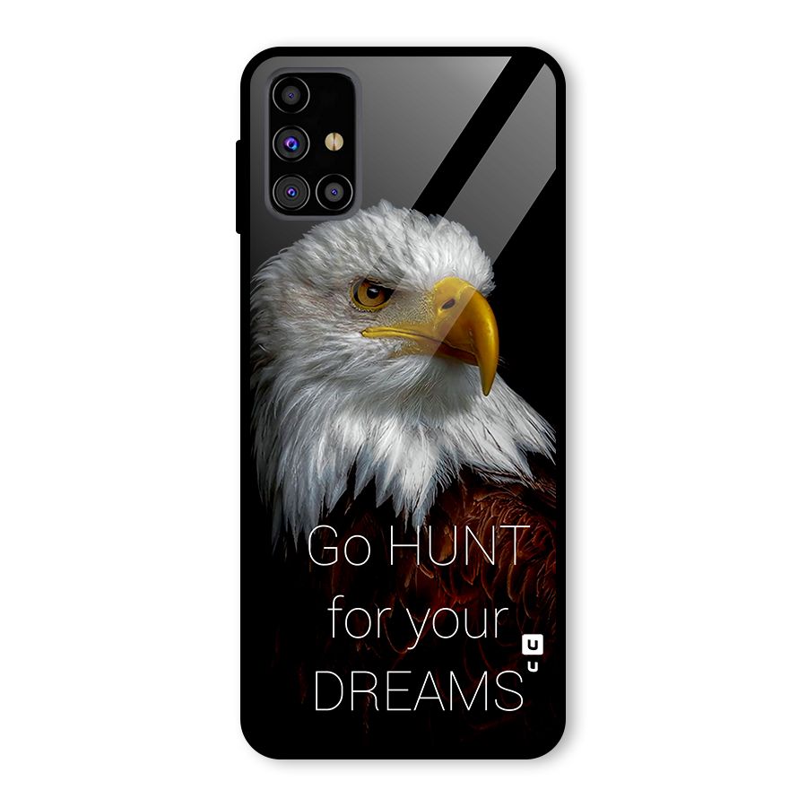 Hunt Your Dream Glass Back Case for Galaxy M31s