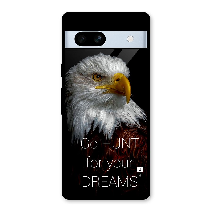 Hunt Your Dream Glass Back Case for Google Pixel 7a