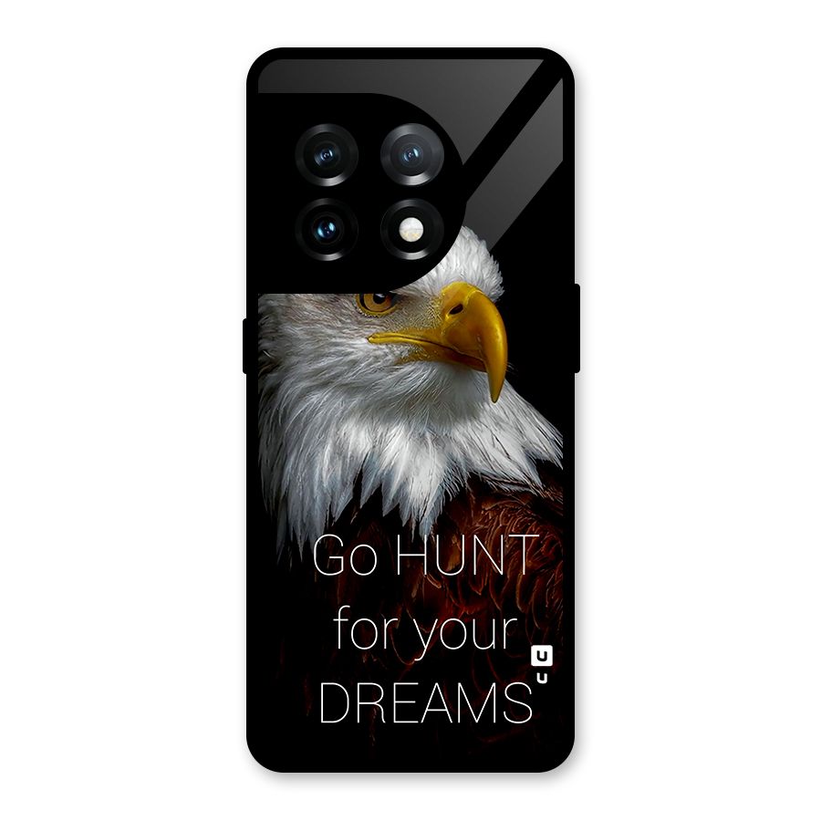 Hunt Your Dream Glass Back Case for OnePlus 11