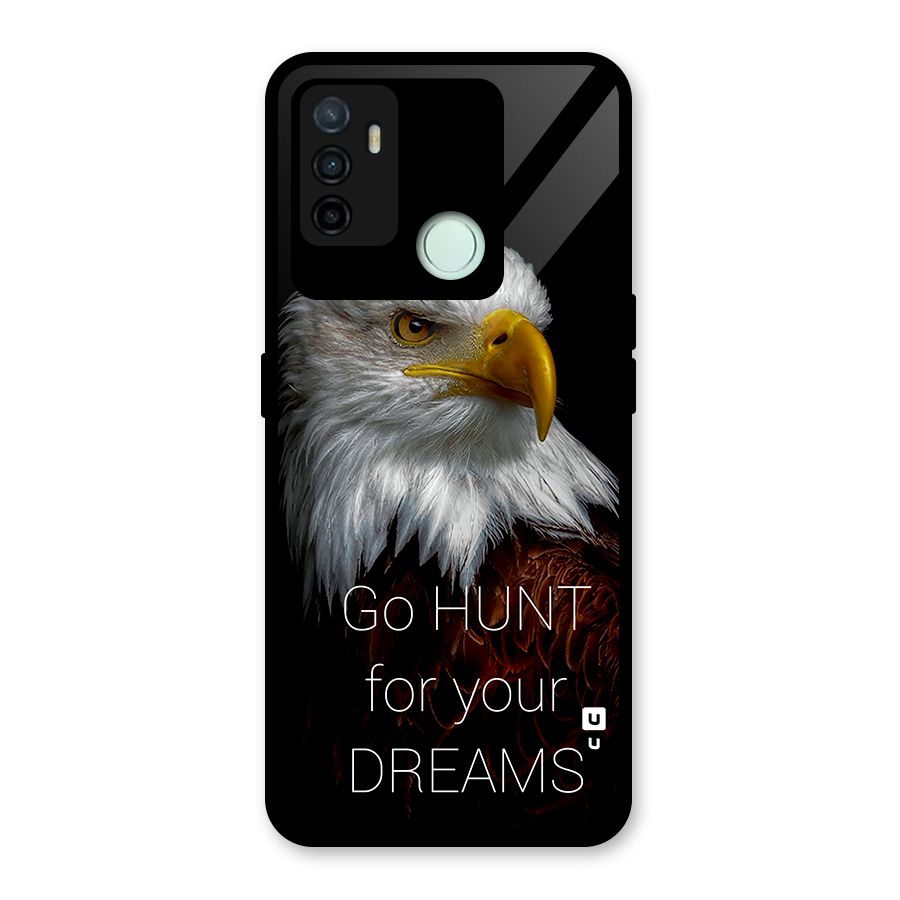 Hunt Your Dream Glass Back Case for Oppo A53