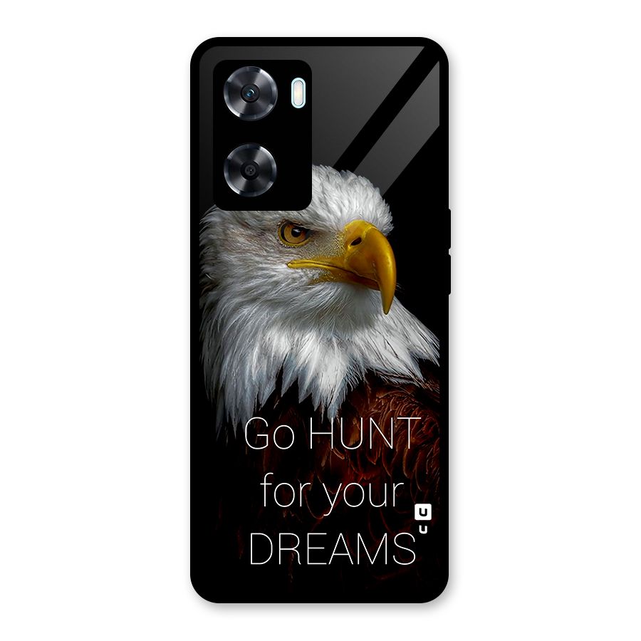 Hunt Your Dream Glass Back Case for Oppo A77