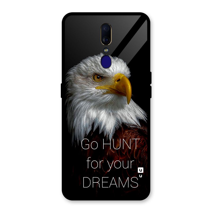 Hunt Your Dream Glass Back Case for Oppo F11