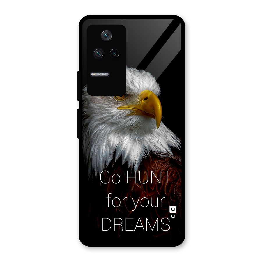 Hunt Your Dream Glass Back Case for Poco F4 5G