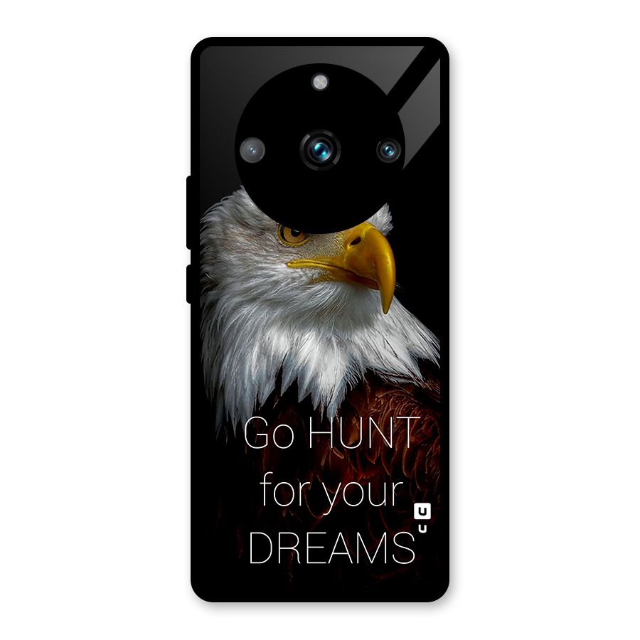 Hunt Your Dream Glass Back Case for Realme 11 Pro Plus