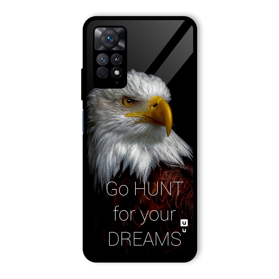 Hunt Your Dream Glass Back Case for Redmi Note 11 Pro
