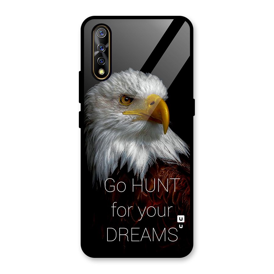 Hunt Your Dream Glass Back Case for Vivo S1