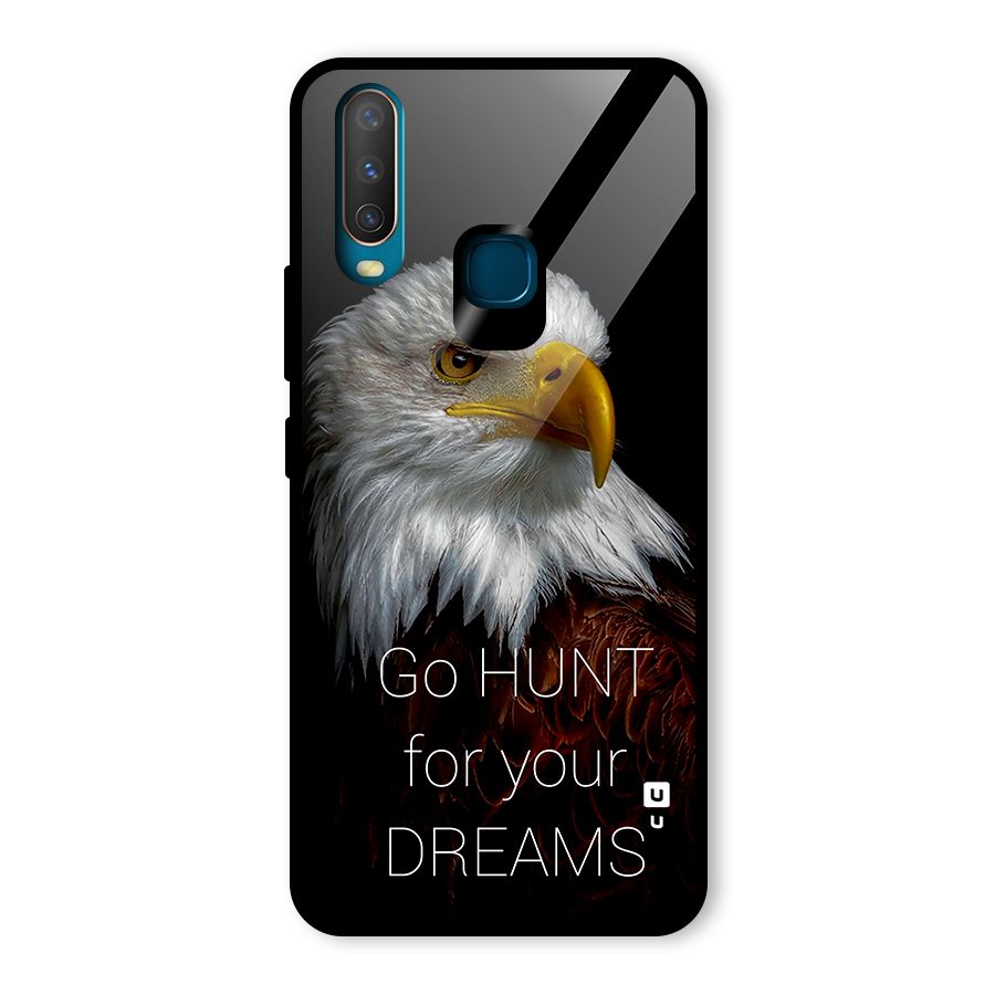 Hunt Your Dream Glass Back Case for Vivo U10