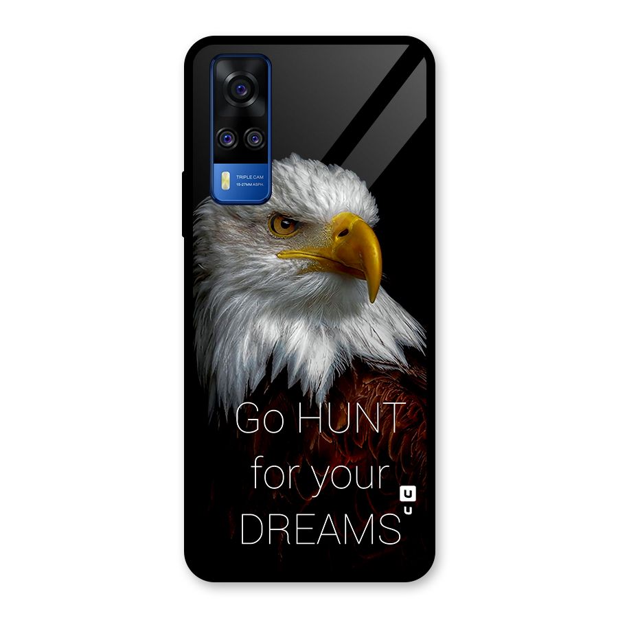 Hunt Your Dream Glass Back Case for Vivo Y31