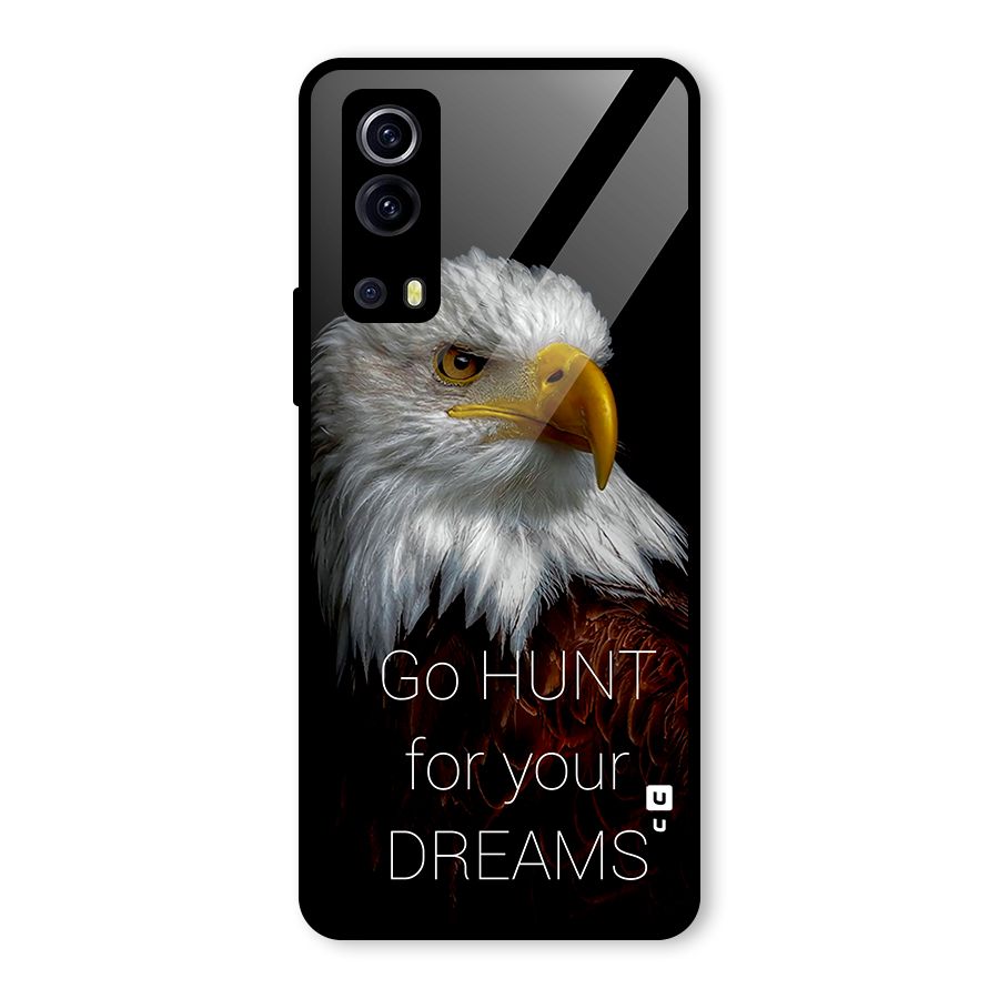 Hunt Your Dream Glass Back Case for Vivo iQOO Z3
