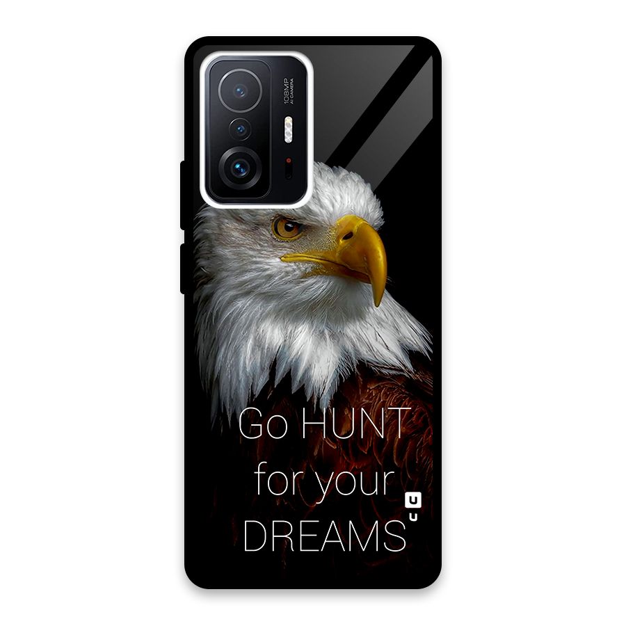 Hunt Your Dream Glass Back Case for Xiaomi 11T Pro
