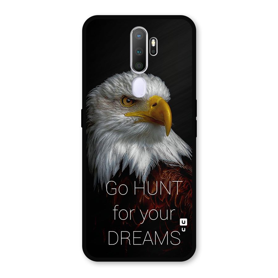 Hunt Your Dream Metal Back Case for Oppo A9 (2020)