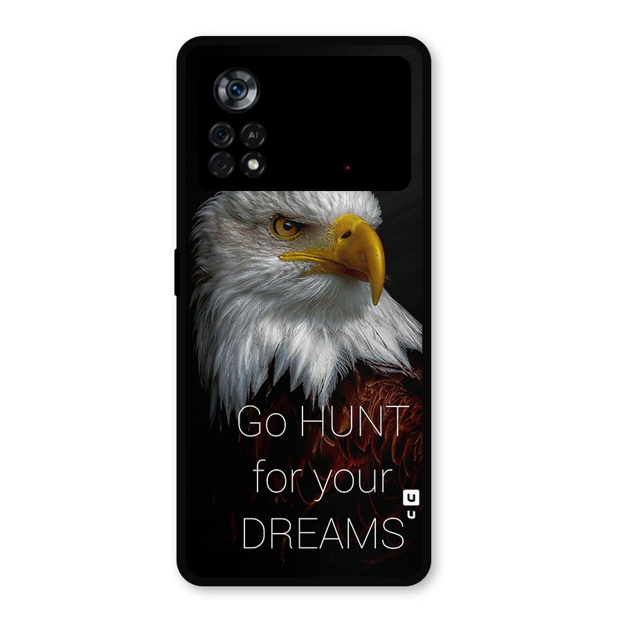 Hunt Your Dream Metal Back Case for Poco X4 Pro 5G